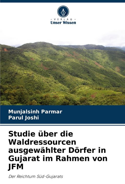 Produktbild: Studie &uuml;ber die Waldressourcen ausgew&auml;hlter D&ouml;rfer in Gujarat im Rahmen von JFM