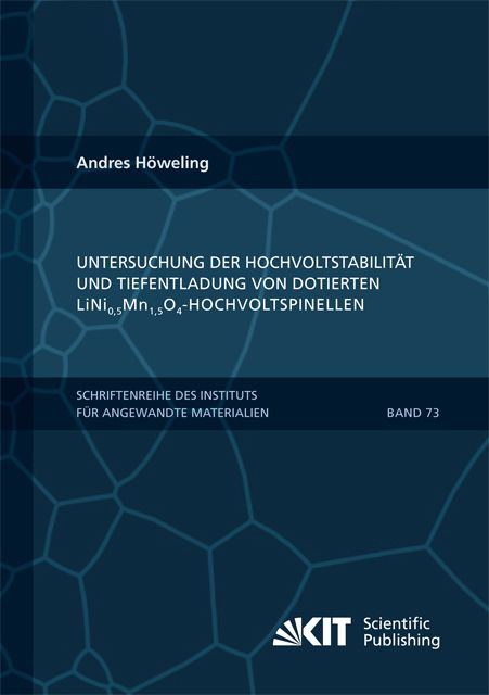 Produktbild: Untersuchung der Hochvoltstabilit&auml;t und Tiefentladung von dotierten LiNi0,5Mn1,5O4-Hochvoltspinellen