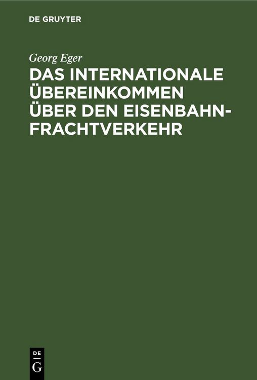 Produktbild: Das Internationale &Uuml;bereinkommen &uuml;ber den Eisenbahnfrachtverkehr