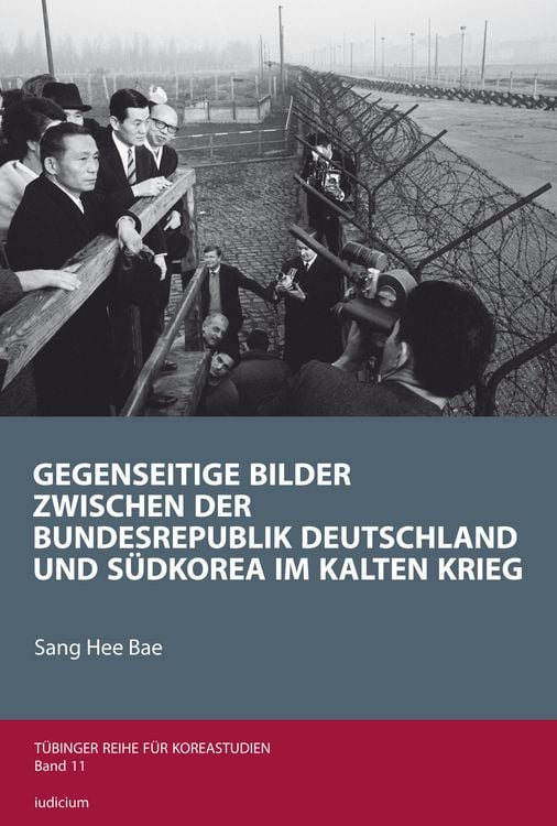Produktbild: Gegenseitige Bilder zwischen der Bundesrepublik Deutschland und S&uuml;dkorea im Kalten Krieg