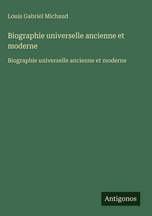 Produktbild: Biographie universelle ancienne et moderne