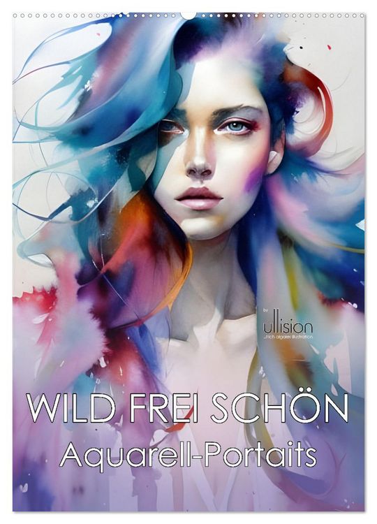 Produktbild: WILD FREI SCH&Ouml;N Aquarell-Portraits (Wandkalender 2026 DIN A2 hoch), CALVENDO Monatskalender
