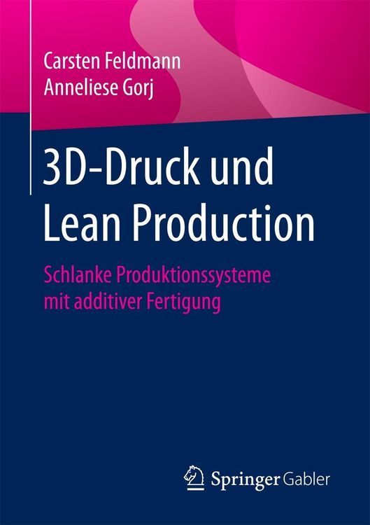 Produktbild: 3D-Druck und Lean Production
