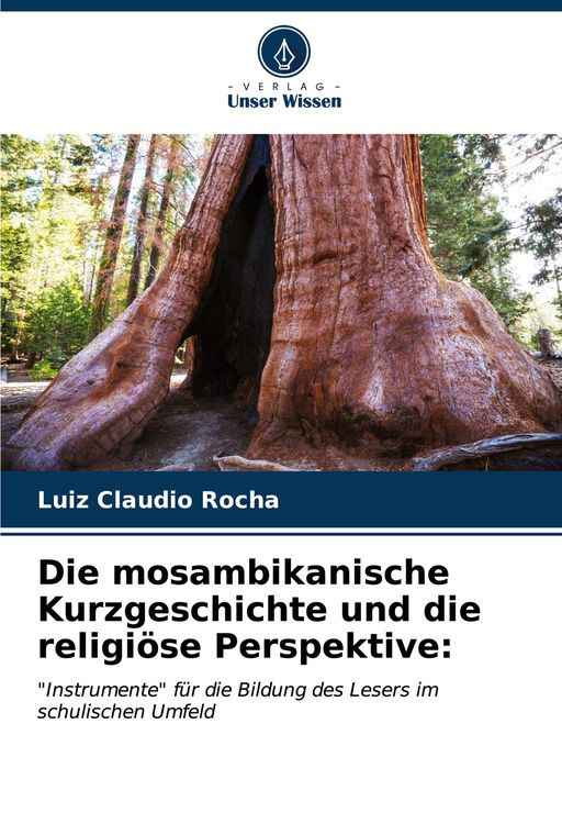 Produktbild: Die mosambikanische Kurzgeschichte und die religi&ouml;se Perspektive: