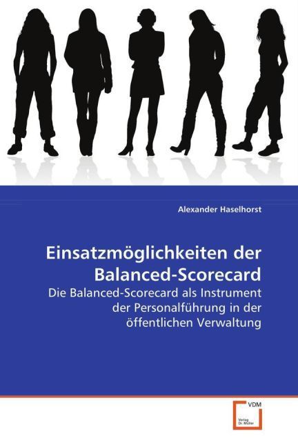 Produktbild: Haselhorst Alexander: Einsatzm&ouml;glichkeiten der Balanced-Scor