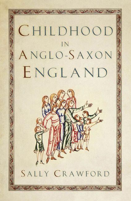 Produktbild: Crawford, S: Childhood in Anglo-Saxon England