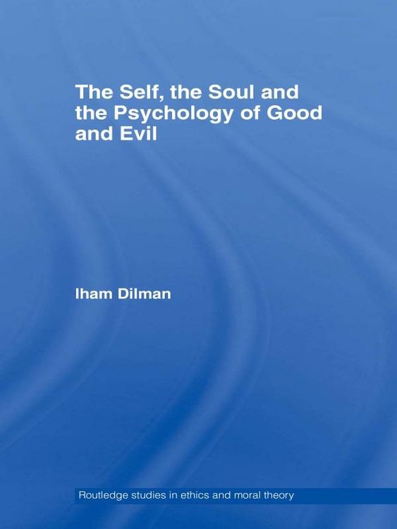 Produktbild: The Self, the Soul and the Psychology of Good and Evil