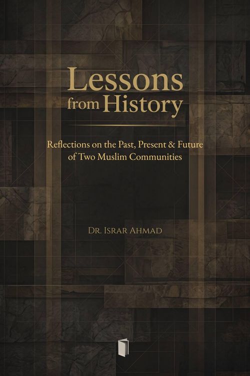 Produktbild: Lessons from History : Reflections on the past, Present & Future of Two Muslim communities