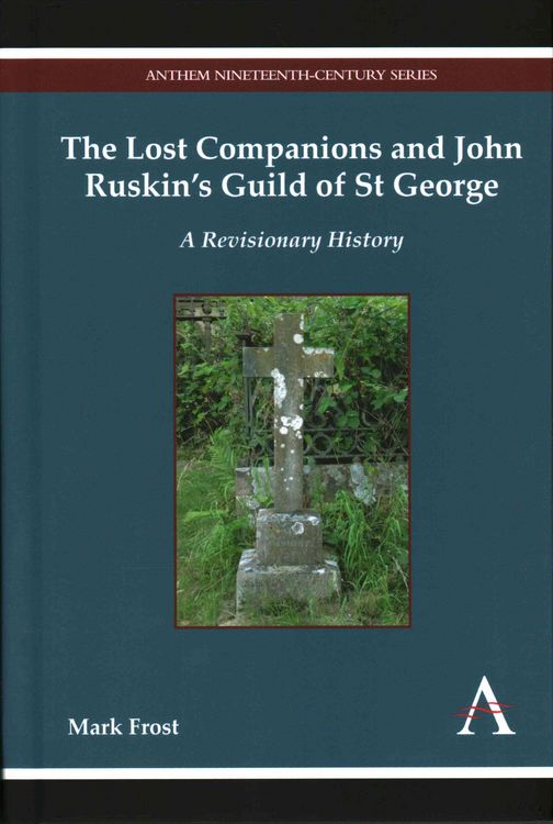 Produktbild: The Lost Companions and John Ruskin's Guild of St George