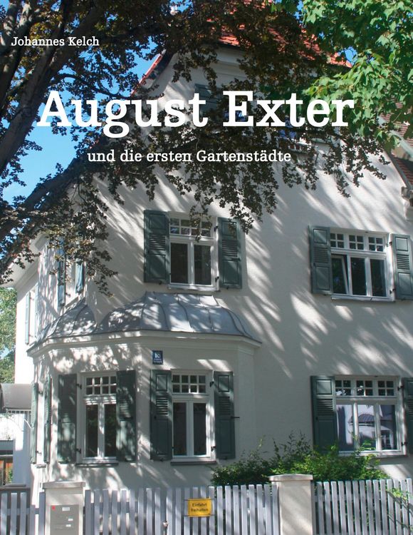 Produktbild: August Exter und die ersten Gartenst&auml;dte