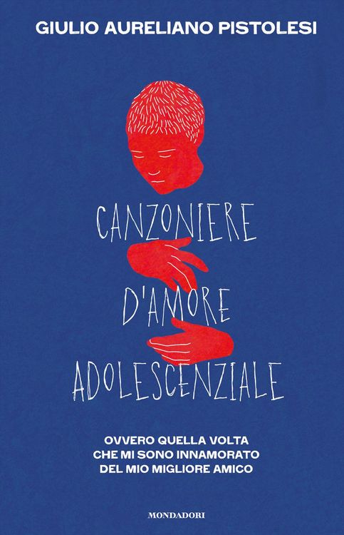 Produktbild: Canzoniere d'amore adolescenziale. Ovvero quella volta che mi sono innamorato del mio migliore amico