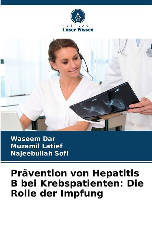 Produktbild: Pr&auml;vention von Hepatitis B bei Krebspatienten: Die Rolle der Impfung