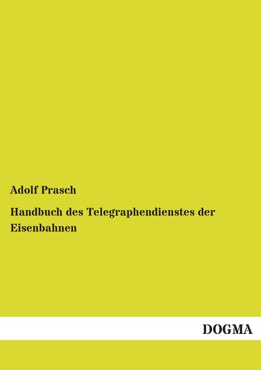 Produktbild: Handbuch des Telegraphendienstes der Eisenbahnen