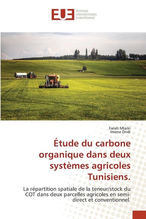 Produktbild: &Eacute;tude du carbone organique dans deux syst&egrave;mes agricoles Tunisiens.