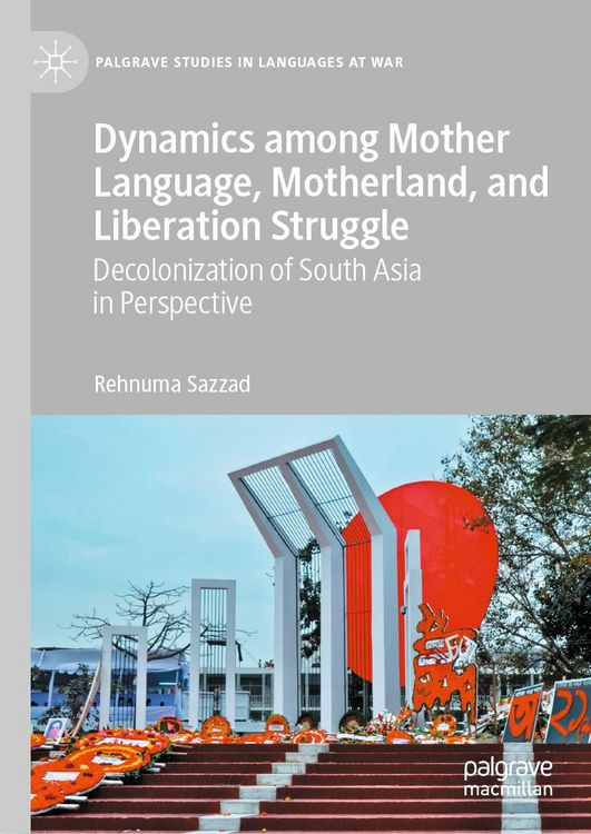 Produktbild: Dynamics among Mother Language, Motherland, and Liberation Struggle