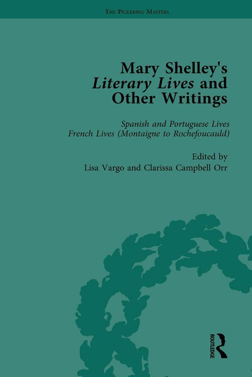 Produktbild: Mary Shelley's Literary Lives and Other Writings, Volume 2