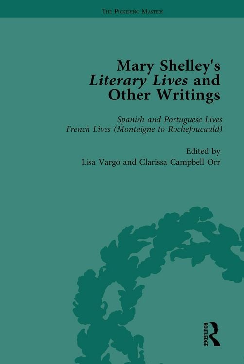 Produktbild: Mary Shelley's Literary Lives and Other Writings, Volume 2