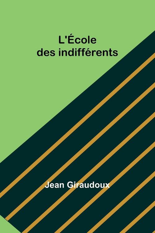 Produktbild: L'&Eacute;cole des indiff&eacute;rents