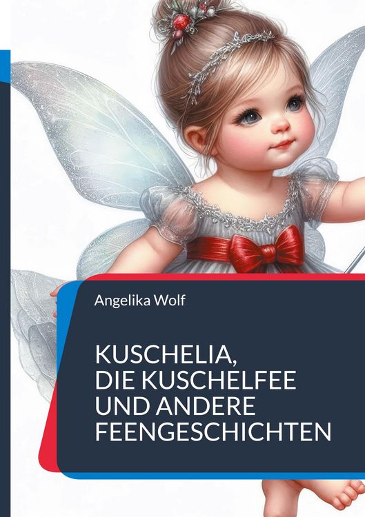 Produktbild: Kuschelia, Die Kuschelfee und andere Feengeschichten