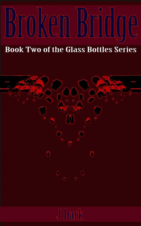 Produktbild: Broken Bridge (Book Two of the Glass Bottles Series)