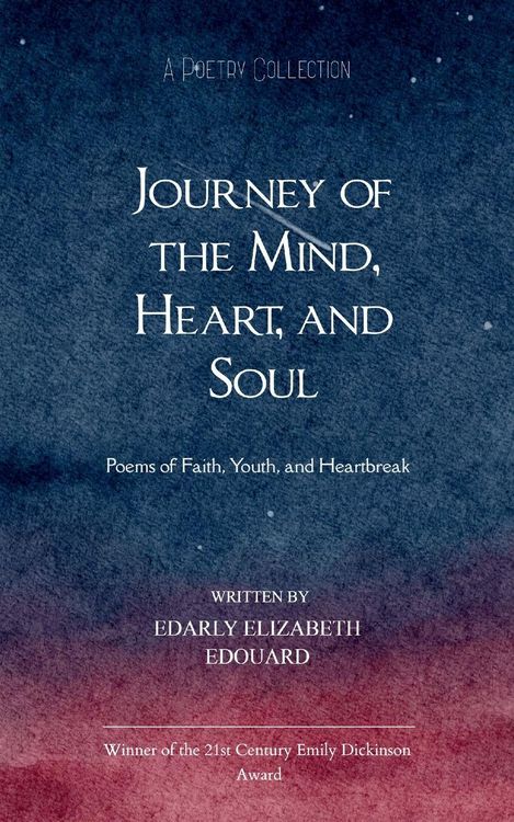 Produktbild: Journey of the Mind, Heart, and Soul Poems of Faith, Youth, and Heartbreak