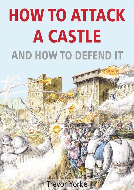 Produktbild: How To Attack A Castle - And How To Defend It