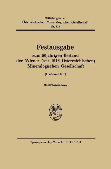 Produktbild: Festausgabe zum 50j&auml;hrigen Bestand der Wiener (seit 1946 &Ouml;sterreichischen) Mineralogischen Gesellschaft