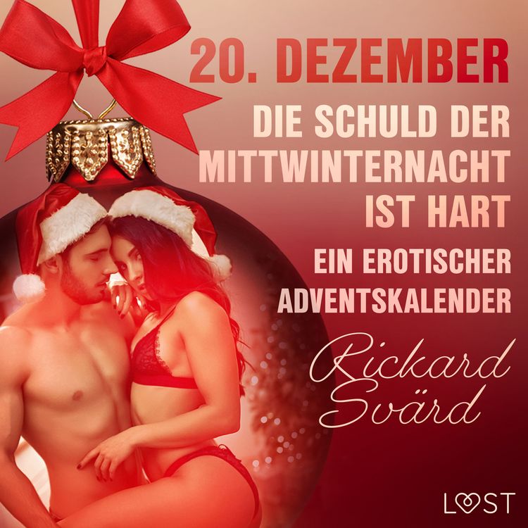 Produktbild: 20. Dezember: Die Schuld der Mittwinternacht ist hart &ndash; ein erotischer Adventskalender