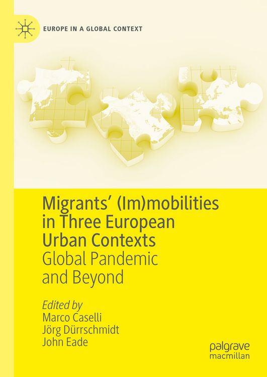 Produktbild: Migrants&rsquo; (Im)mobilities in Three European Urban Contexts