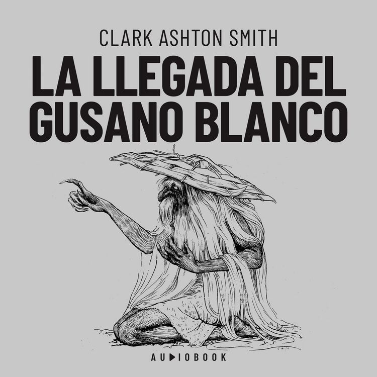 Produktbild: La llegada del gusano blanco
