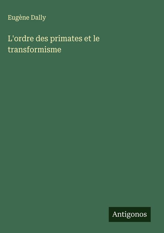 Produktbild: L'ordre des primates et le transformisme