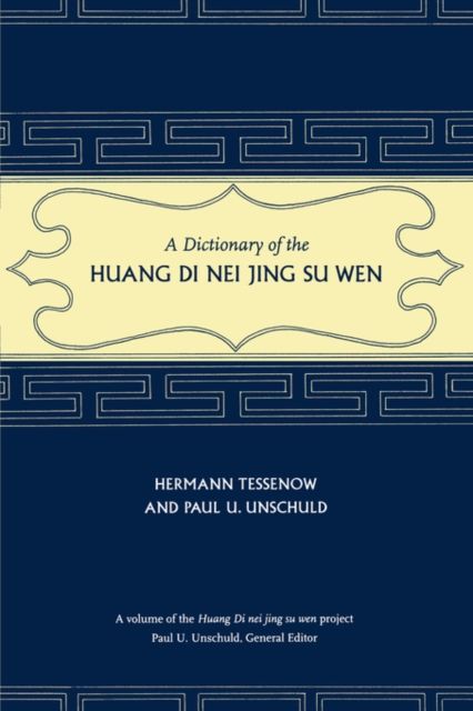Produktbild: Tessenow, H: Dictionary of the Huang Di Nei Jing Su Wen