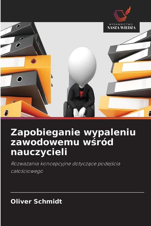 Produktbild: Zapobieganie wypaleniu zawodowemu w&iquest;r&oacute;d nauczycieli