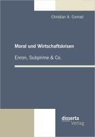 Produktbild: Moral und Wirtschaftskrisen - Enron, Subprime & Co.