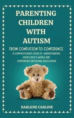 Produktbild: Parenting Children With Autism: From Confusion to Confidence