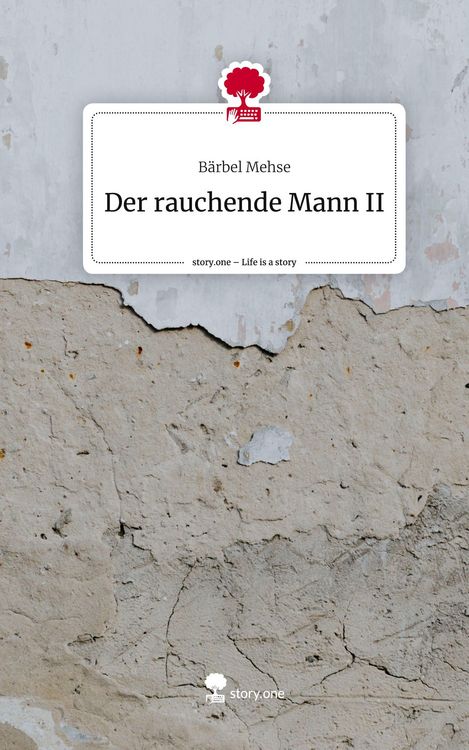 Produktbild: Der rauchende Mann II. Life is a Story - story.one