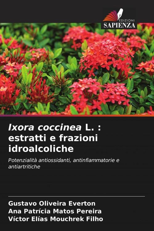 Produktbild: Ixora coccinea L. : estratti e frazioni idroalcoliche