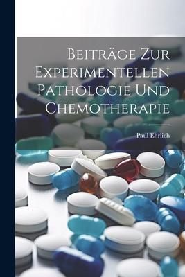 Produktbild: Beitr&auml;ge Zur Experimentellen Pathologie Und Chemotherapie