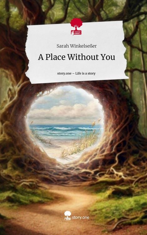 Produktbild: A Place Without You. Life is a Story - story.one