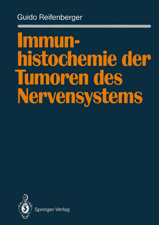 Produktbild: Immunhistochemie der Tumoren des Nervensystems