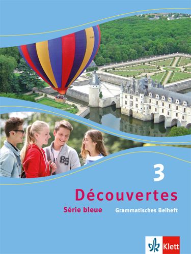 Produktbild: D&eacute;couvertes S&eacute;rie bleue 3. Grammatisches Beiheft. ab Klasse 7