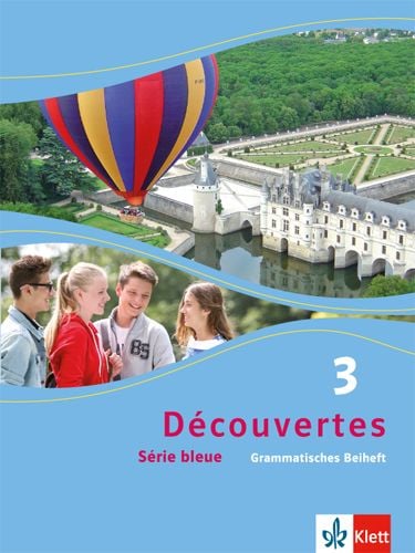 Produktbild: D&eacute;couvertes S&eacute;rie bleue 3. Grammatisches Beiheft. ab Klasse 7