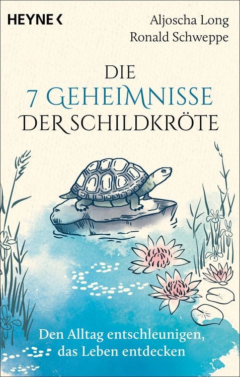 Produktbild: Die 7 Geheimnisse der Schildkr&ouml;te (vollst&auml;ndig aktualisierte und erweiterte Neuausgabe)