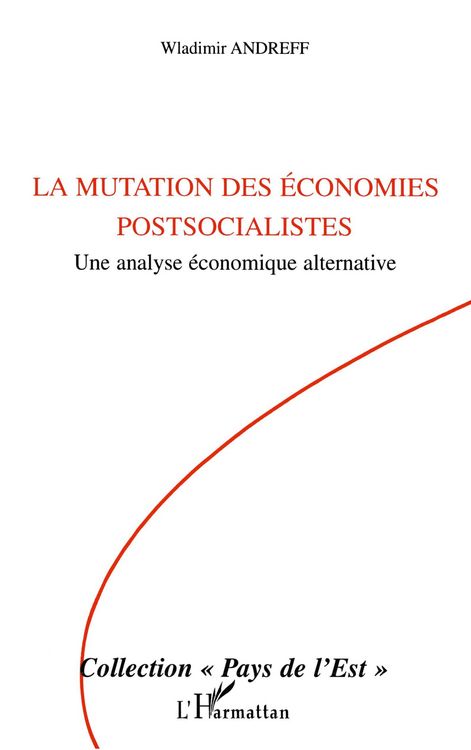 Produktbild: La mutation des &eacute;conomies postsocialistes