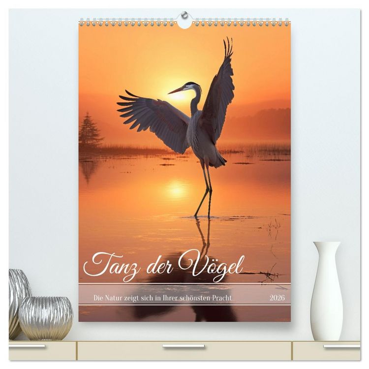 Produktbild: Tanz der V&ouml;gel (hochwertiger Premium Wandkalender 2026 DIN A2 hoch), Kunstdruck in Hochglanz