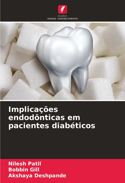 Produktbild: Implica&ccedil;&otilde;es endod&ocirc;nticas em pacientes diab&eacute;ticos