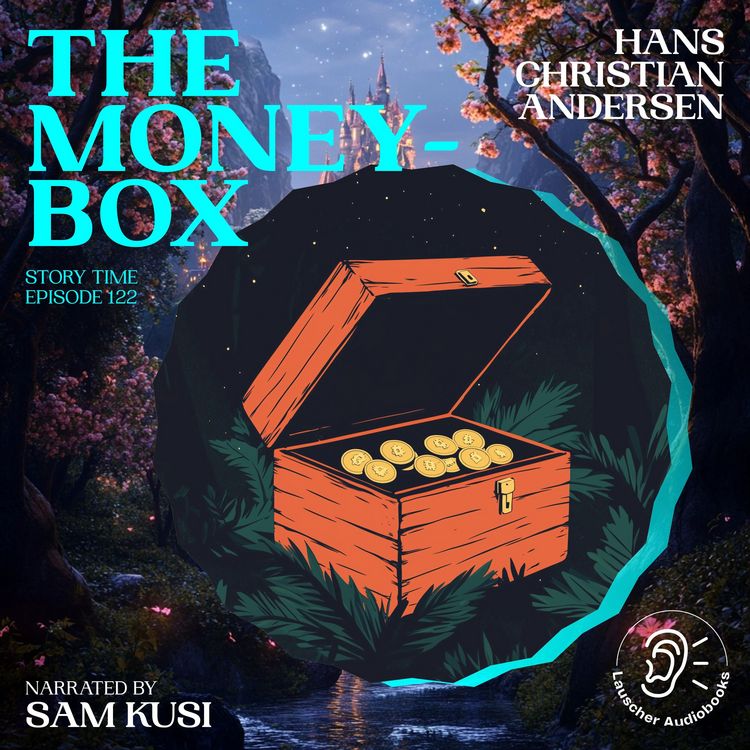 Produktbild: The Money-Box (Story Time, Episode 122)