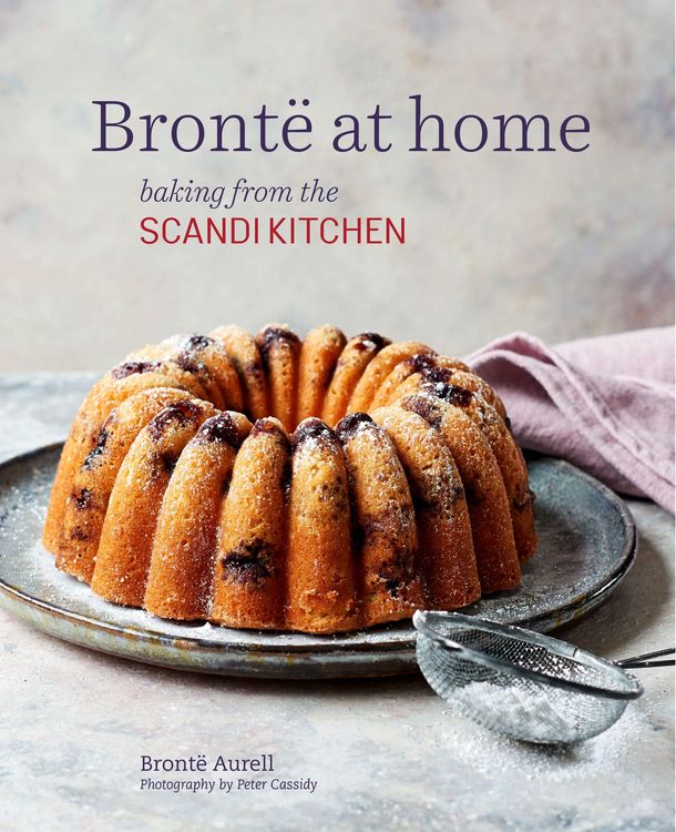 Produktbild: Aurell, B: Bronte at Home: Baking from the Scandikitchen