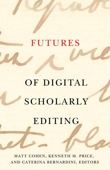 Produktbild: Futures of Digital Scholarly Editing