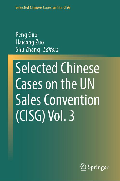 Produktbild: Selected Chinese Cases on the UN Sales Convention (CISG) Vol. 3